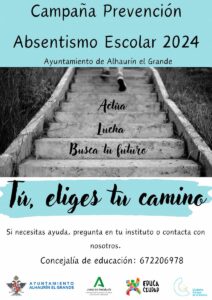 CAMPANA-PREVENCION-ABSENTISMO-ESCOLAR-2024-ALHAURIN-EL-GRANDE_Tu-eliges-tu-camino